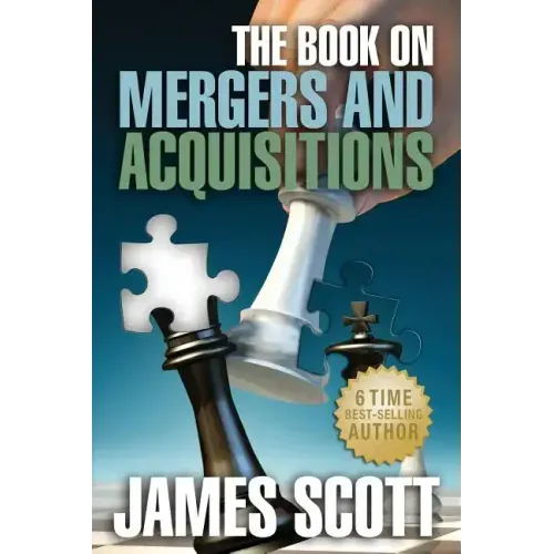 The Book on: Mergers and Acquisitions