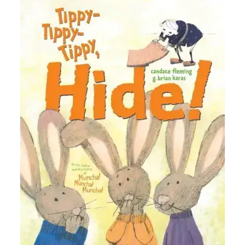 Tippy-Tippy-Tippy, Hide!