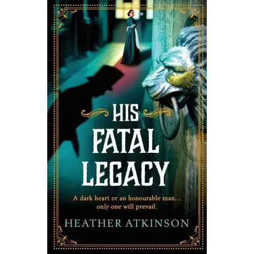 His Fatal Legacy