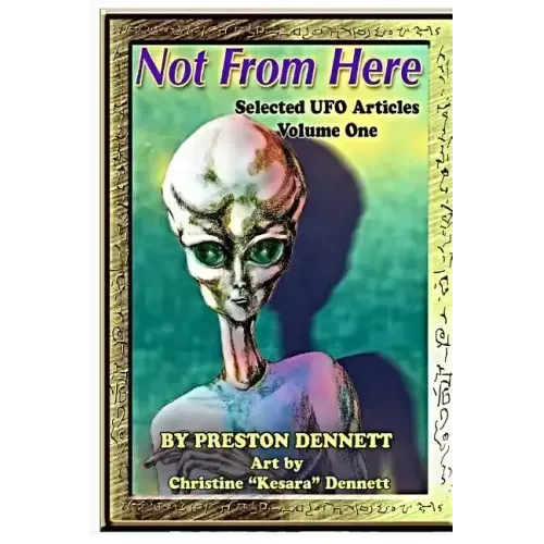 Not from Here: Selected UFO Articles