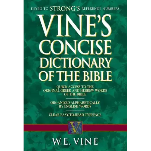 Vine's Concise Dictionary of Old and New Testament Words
