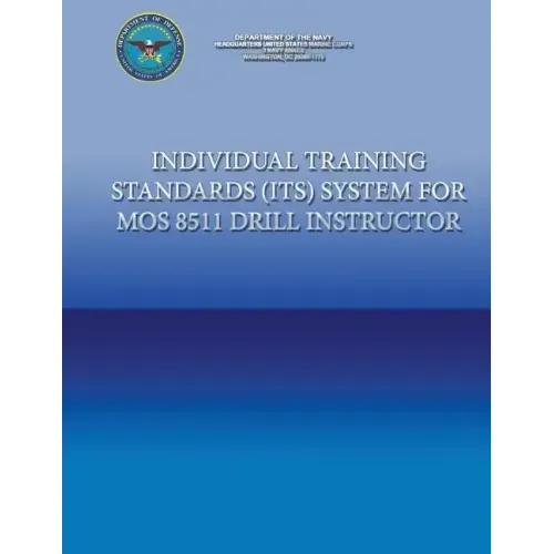Individual Training Standards (ITS) Systems for MOS 8511 Drill Instructor