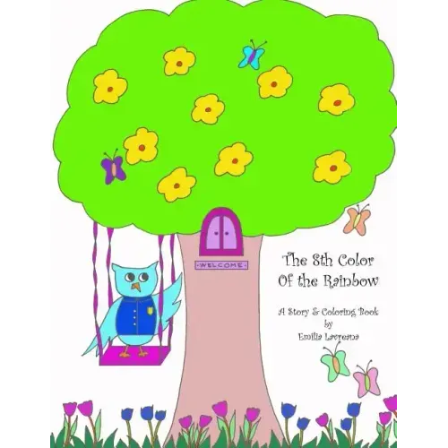 The 8th Color of the Rainbow - A Story & Coloring Book