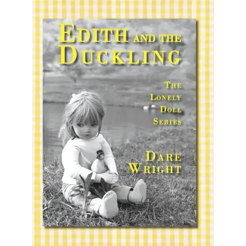 Edith And The Duckling: The Lonely Doll Series