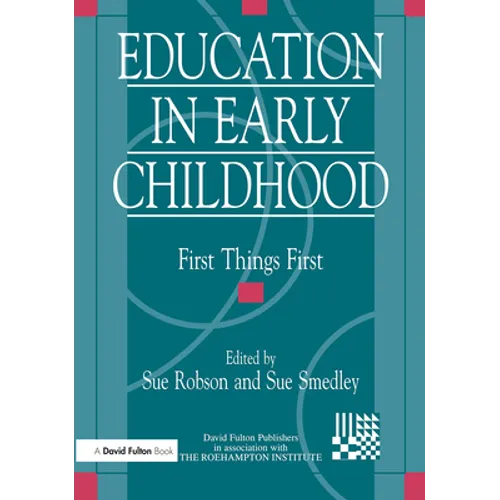 Education in Early Childhood: First Things First