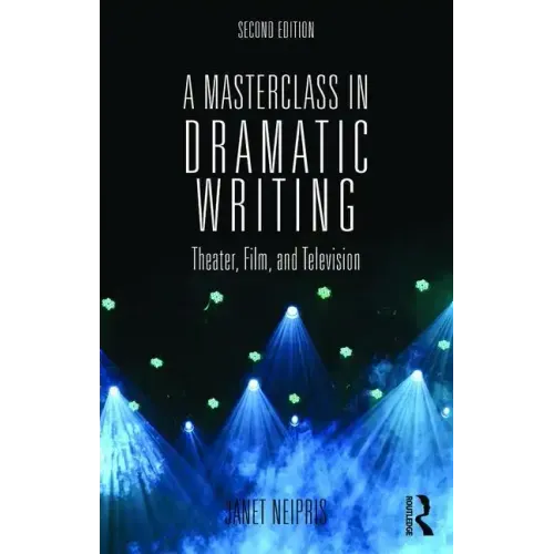 A Masterclass in Dramatic Writing: Theater, Film, and Television