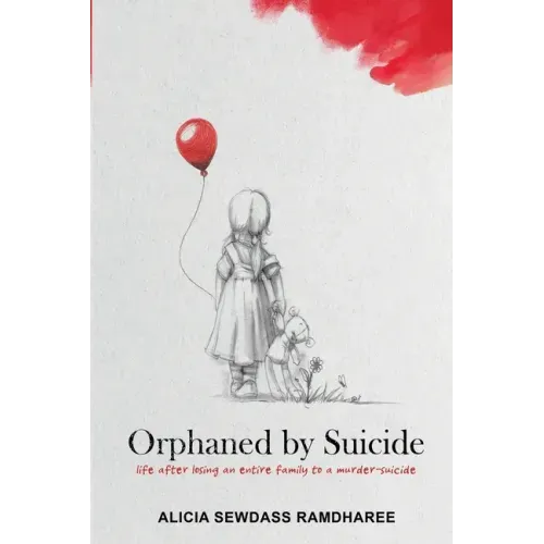Orphaned by Suicide: Life after losing an entire family to a murder-suicide
