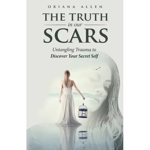 The Truth in Our Scars