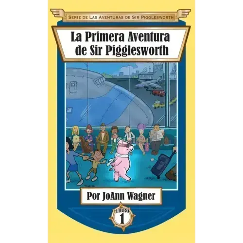 La Primera Aventura de Sir Pigglesworth