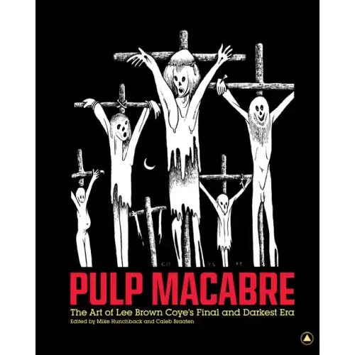 Pulp Macabre: The Art of Lee Brown Coye's Final and Darkest Era