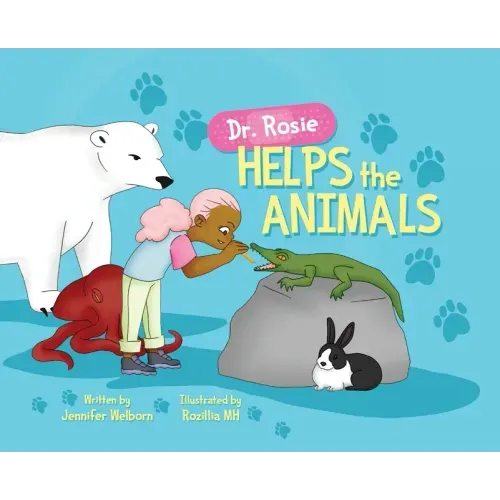 Dr. Rosie Helps the Animals