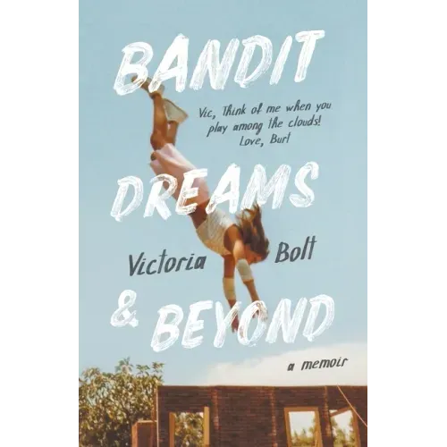Bandit Dreams & Beyond: A Memoir