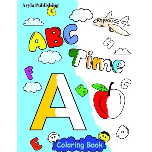 ABC Time Coloring Book: Fun Colouring Books for Children Kids to Color and Learn Activity Pages
