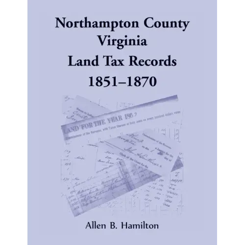 Northampton County, Virginia Land Tax Records, 1851-1870