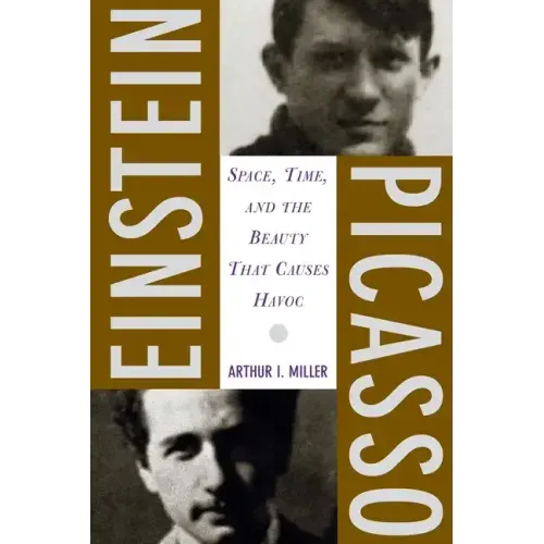 Einstein, Picasso: Space, Time and the Beauty That Causes Havoc