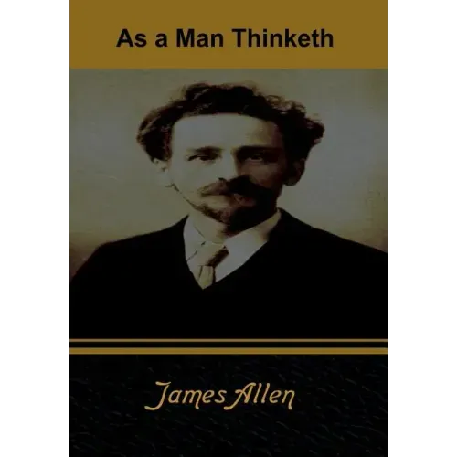 As a Man Thinketh