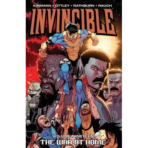 Invincible Volume 19: The War at Home