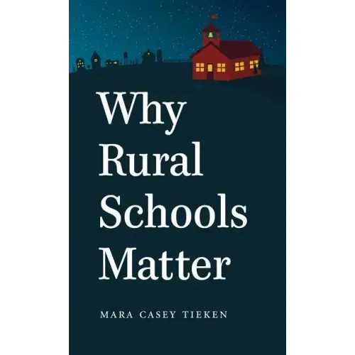 Why Rural Schools Matter