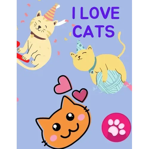 I love Cats: Color and doodle all kinds of kittens in this too-cute coloring book