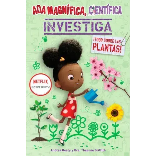 ADA Magnífica, Científica Investiga: Todo Sobre Las Plantas / The Why Files: Plants