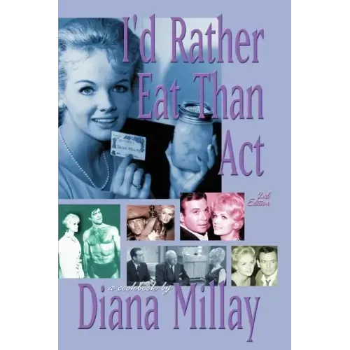 I'd Rather Eat Than Act: 2nd Edition
