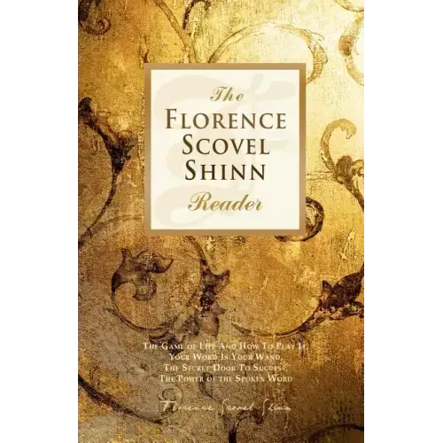 The Florence Scovel Shinn Reader