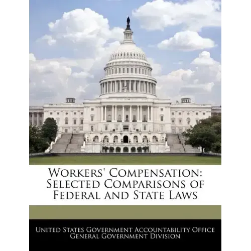 Workers' Compensation: Selected Comparisons of Federal and State Laws