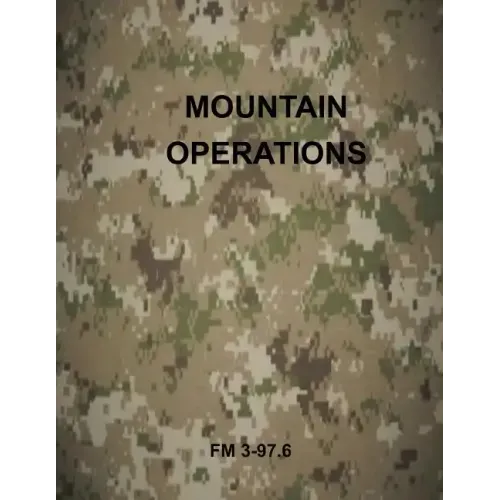 Mountain Operations: FM 3-97.6