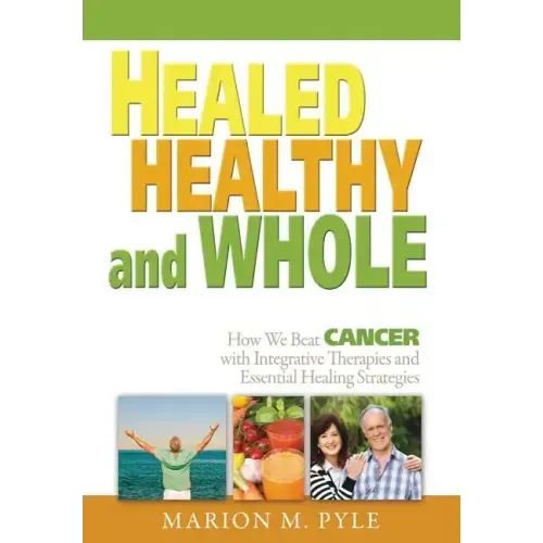 Healed, Healthy and Whole