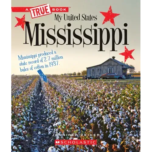 Mississippi (a True Book: My United States)