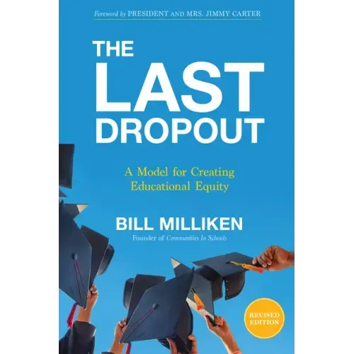 The Last Dropout: A Model for Creating Educational Equity
