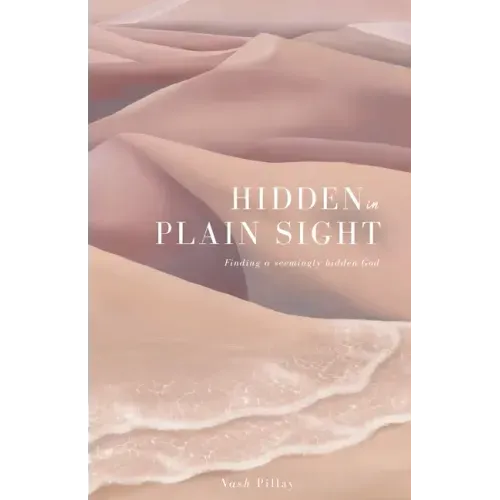 Hidden in Plain Sight: Finding a Seemingly Hidden God