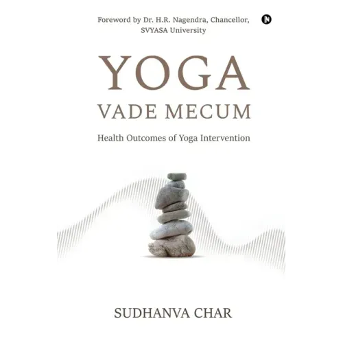 Yoga Vade Mecum: Health Outcomes of Yoga Intervention