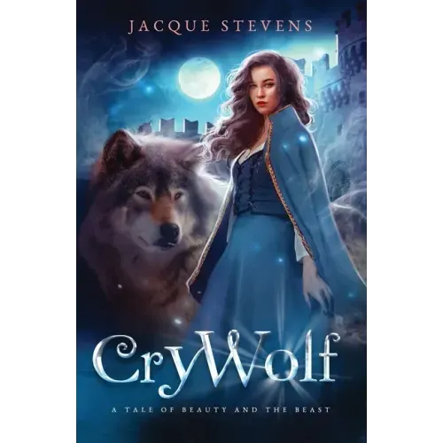 Cry Wolf: A Tale of Beauty and the Beast