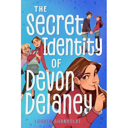 The Secret Identity of Devon Delaney