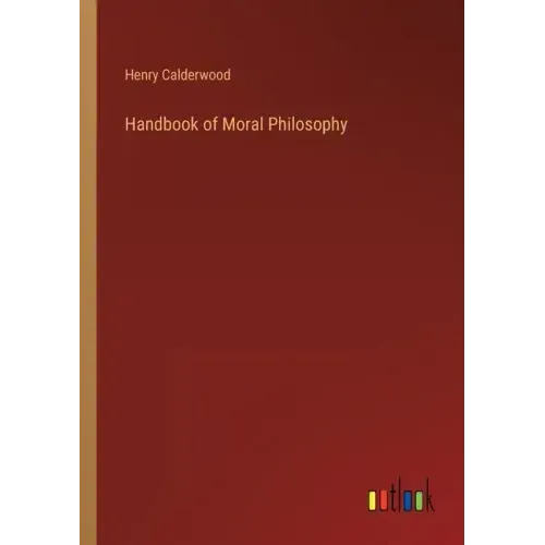 Handbook of Moral Philosophy
