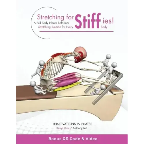 Stretching for Stiffies: A Full Body Pilates Reformer Stretching Routine for Every Body