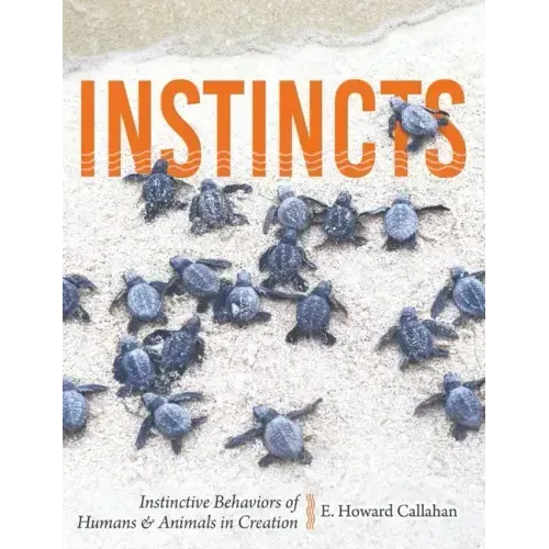 Instincts: Instinctive Behaviors of Humans & Animals in Creation