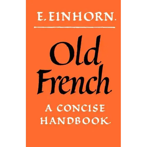 Old French: A Concise Handbook