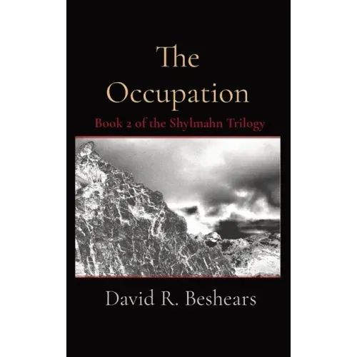The Occupation: Book 2 of the Shylmahn Trilogy