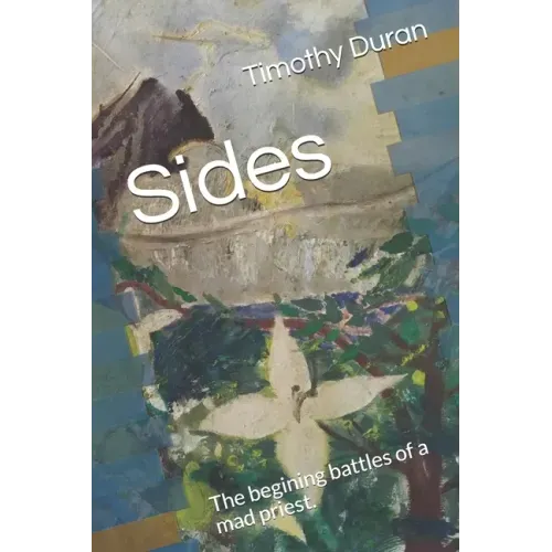 Sides: The begining battles of a mad priest.