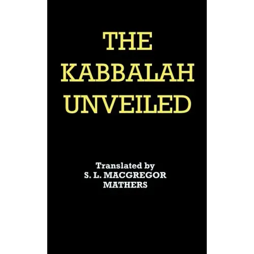The Kabbalah Unveiled