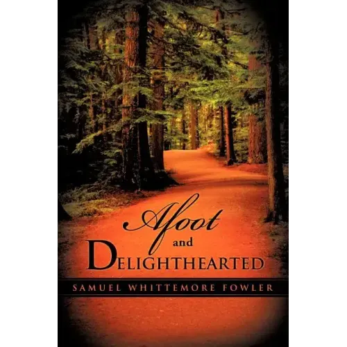 Afoot and Delighthearted