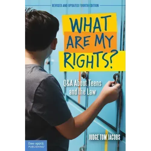 What Are My Rights?: Q&A about Teens and the Law