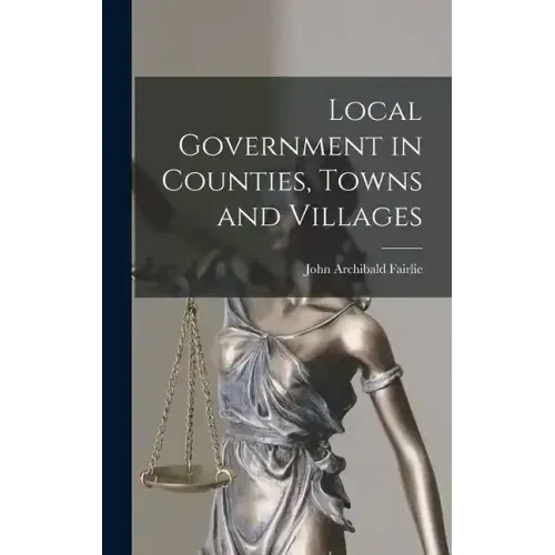 Local Government in Counties, Towns and Villages