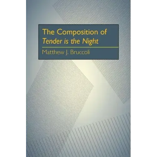 The Composition of Tender is the Night