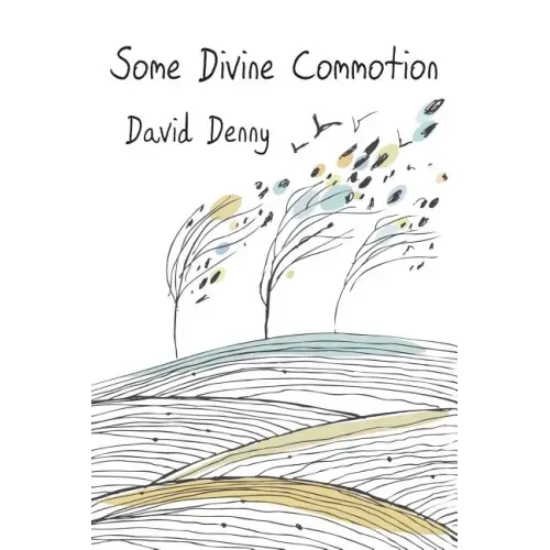 Some Divine Commotion