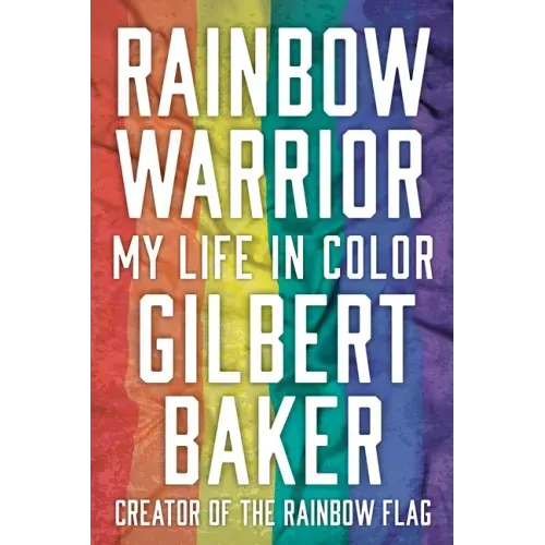Rainbow Warrior: My Life in Color