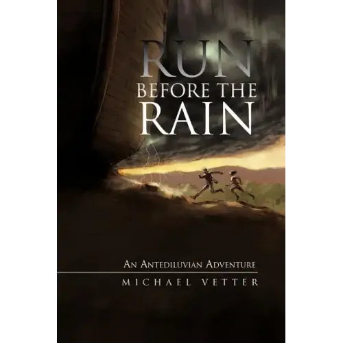 Run Before the Rain: An Antediluvian Adventure