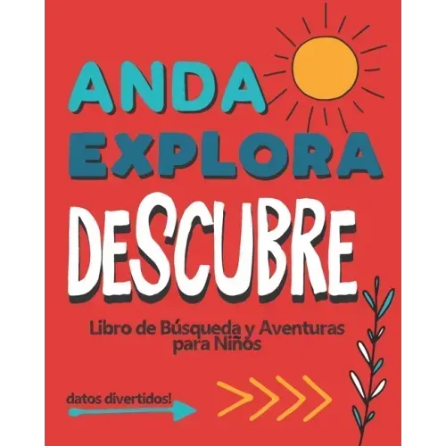 Anda Explora Descubre: Libro de Búsqueda y Aventura para Niños